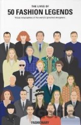 The Lives of 50 Fashion Legends