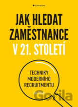 Jak hledat zaměstnance v 21. století