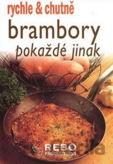 Brambory pokaždé jinak