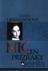 Nič len prízraky