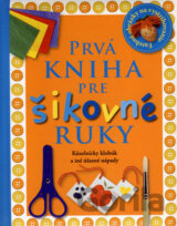 Prvá kniha pre šikovné ruky