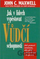 Jak v lidech vypěstovat vůdčí schopnosti