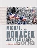 Jak pukaly ledy