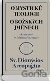 O mystické teologii, O božských jménech