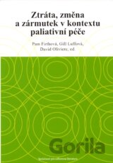 Ztráta, změna a zármutek v kontextu paliativní péče