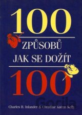 100 způsobů, jak se dožít 100