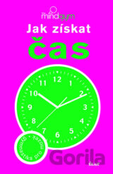 The Mind Gym: Jak získat čas