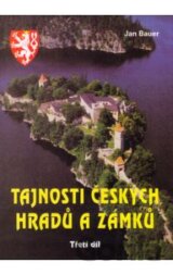 Tajnosti českých hradů a zámků - Třetí díl