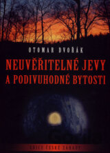 Neuvěřitelné jevy a podivuhodné bytosti