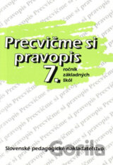 Precvičme si pravopis 7. ročník základných škôl