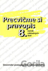 Precvičme si pravopis 8. ročník základných škôl