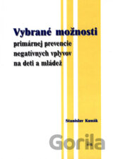 Vybrané možnosti primárnej prevencie negatívnych vplyvov na deti a mládež