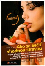 Ako sa liečiť vhodnou stravou