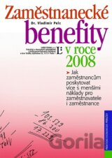 Zaměstnanecké benefity v roce 2008
