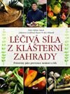 Léčivá síla z klášterní zahrady