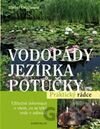 Vodopády, jezírka, potůčky