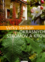 Veľký lexikón okrasných stromov a krov