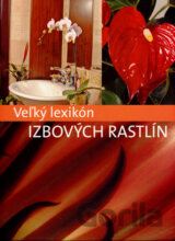 Veľký lexikón izbových rastlín