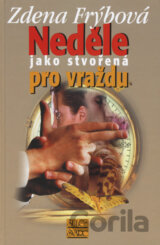 Neděle jako stvořená pro vraždu