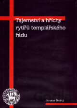 Tajemství a hříchy rytířů templářského řádu