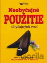 Neobyčajné použitie obyčajných vecí