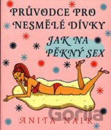Jak na pěkný sex