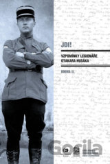 Jdi! - Vzpomínky legionáře Otakara Husáka 2