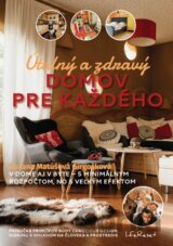 Útulný a zdravý domov pre každého