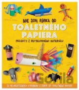 Nie som rúrka od toaletného papiera