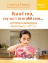Nauč ma, aby som to urobil sám...