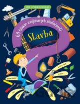 Stavba (60 úžasne zaujímavých skutočností)