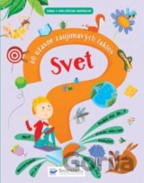 Svet (60 úžasne zaujímavých faktov)