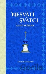 Nesvätí svätci a iné príbehy
