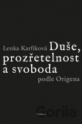 Duše, prozřetelnost a svoboda podle Origena