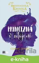 Rosewoodska kronika: Princezná v utajení