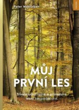Můj první les