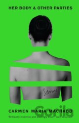 Her Body and Other Parties