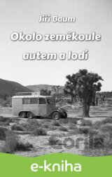 Okolo zeměkoule autem a lodí