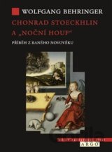 Chonrad Stoeckhlin a „noční houf“
