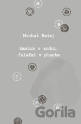 Smútok v srdci, falafel v placke