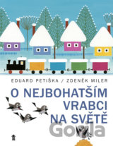 O nejbohatším vrabci na světě