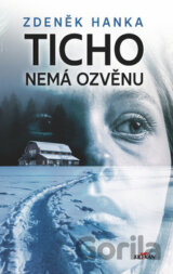 Ticho nemá ozvěnu