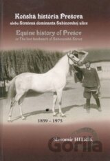 Koňská história Prešova alebo Stratená dominanta Sabinovskej ulice
