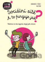 Sociální sítě - A to funguje jak?