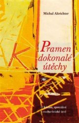 Pramen dokonalé útechy