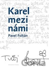 Karel mezi námi