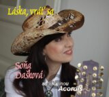 Soňa Dašková: Láska, vráť sa