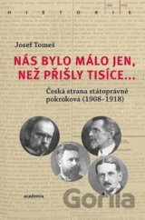 Nás bylo málo jen, než přišly tisíce...