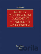 Kapitoly z diferenciální diagnostiky v gynekologii a porodnictví