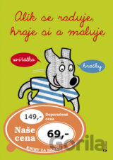 Alík se raduje, hraje si a maluje